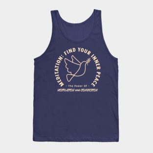 Meditation: Find your inner peace. Calmness, Motivation and Conviction. Tank Top